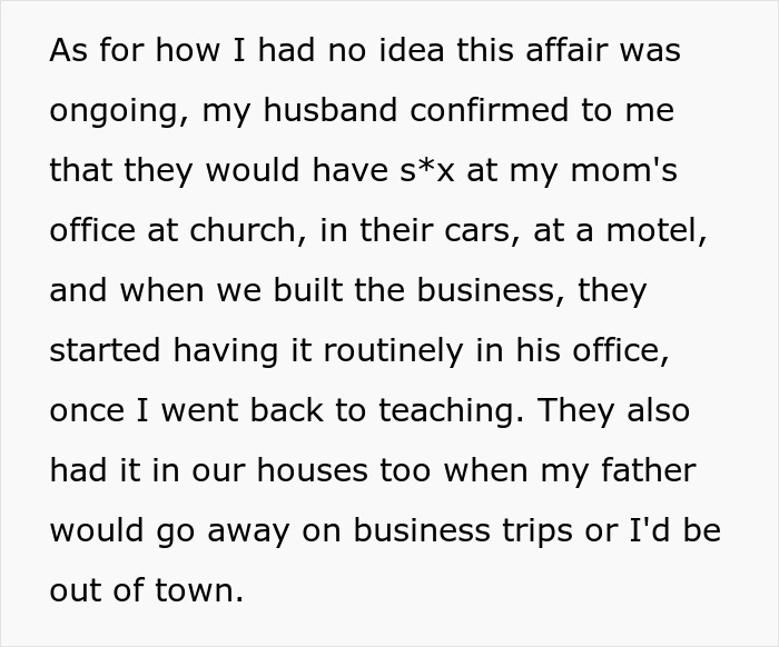 Text excerpt revealing a woman’s discovery of her mom’s affair with her husband spanning 22 years in multiple locations. Text excerpt revealing a woman’s discovery of her mom’s affair with her husband spanning 22 years in multiple locations.