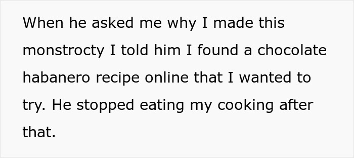 Text reading about baking a chocolate habanero cake to teach a roommate who kept stealing leftovers a lesson. Text reading about baking a chocolate habanero cake to teach a roommate who kept stealing leftovers a lesson.
