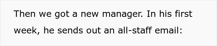 Text on a white background showing a message about a new manager sending an all-staff email in the first week.
