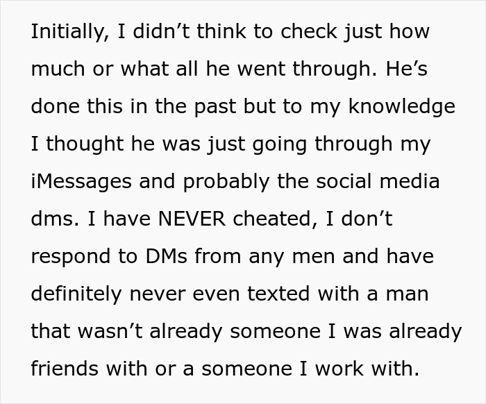 Text excerpt showing a girlfriend explaining she never cheated despite her boyfriend going through her phone secretly. Text excerpt showing a girlfriend explaining she never cheated despite her boyfriend going through her phone secretly.