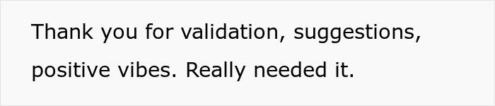 Text on a plain white background saying thank you for validation, suggestions, positive vibes, expressing needed support. Text on a plain white background saying thank you for validation, suggestions, positive vibes, expressing needed support.