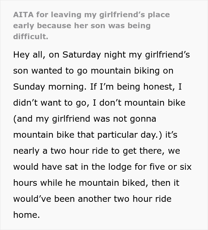 Text excerpt about a man leaving early due to his girlfriend’s son having a meltdown over mountain biking plans at 6:30 a.m. Text excerpt about a man leaving early due to his girlfriend’s son having a meltdown over mountain biking plans at 6:30 a.m.