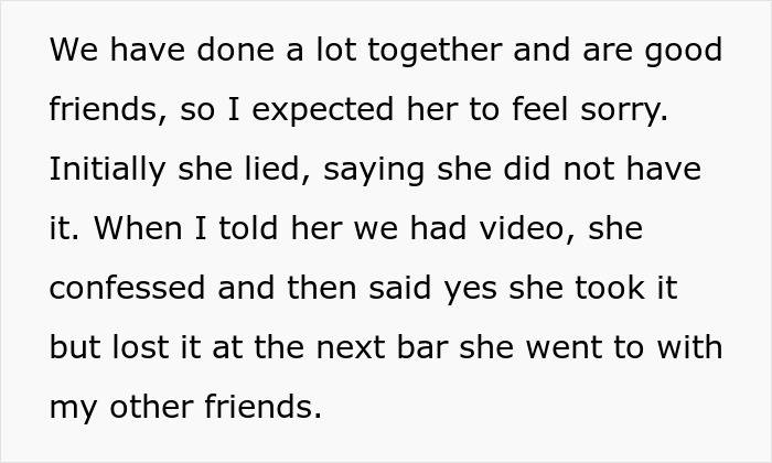 Text explaining a man catching a friend stealing his boyfriend’s camera and confronting her to uncover her true colors. Text explaining a man catching a friend stealing his boyfriend’s camera and confronting her to uncover her true colors.