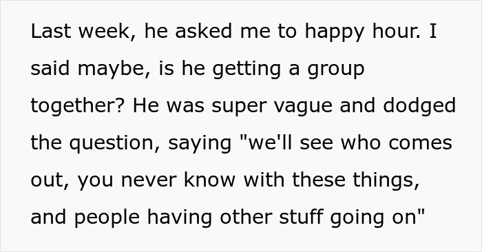 Text excerpt showing a vague coworker inviting to happy hour, illustrating a creepy coworker petty response scenario. Text excerpt showing a vague coworker inviting to happy hour, illustrating a creepy coworker petty response scenario.