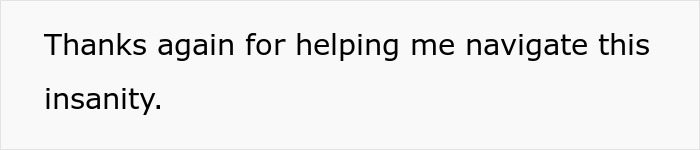 Text reading thanks again for helping me navigate this insanity, expressing relief from a stressful situation involving a boss pretending never gave notice.