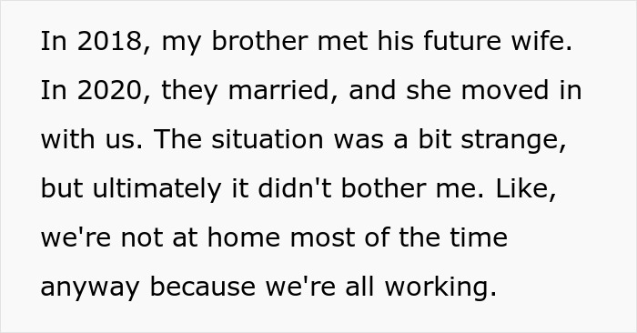 Text excerpt discussing sibling conflict about shared house dynamics after brother's wife moves in. Text excerpt discussing sibling conflict about shared house dynamics after brother's wife moves in.
