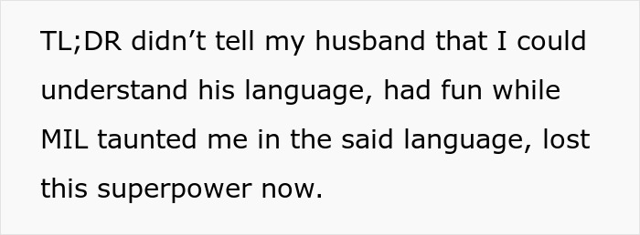 Alt text: Text about not telling husband parents native language was understood and losing that advantage after mother-in-law's teasing. Alt text: Text about not telling husband parents native language was understood and losing that advantage after mother-in-law's teasing.