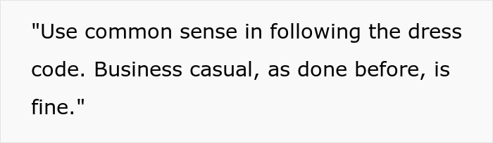 Text image displaying advice to use common sense in following the dress code with business casual considered acceptable.