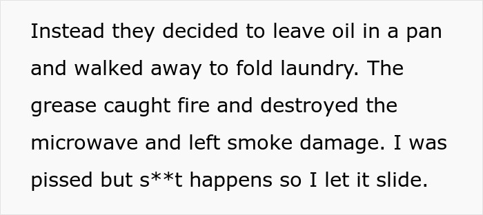 Text describing landlord dealing with horrible tenants leaving oil in pan causing fire, damage, and smoke cleanup issues. Text describing landlord dealing with horrible tenants leaving oil in pan causing fire, damage, and smoke cleanup issues.