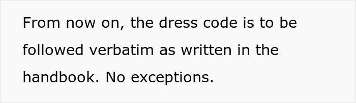 Text on screen stating strict dress code must be followed verbatim with no exceptions, reflecting employees malicious compliance.