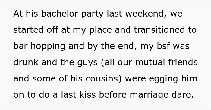 Text excerpt from a story describing a groom kissing his best friend at a bachelor party dare before marriage. Text excerpt from a story describing a groom kissing his best friend at a bachelor party dare before marriage.