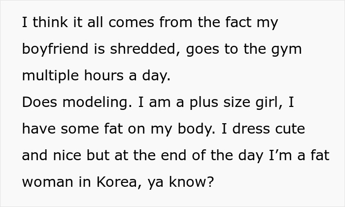 Text excerpt from a woman describing her model boyfriend and her feelings as a plus size woman in Korea. Text excerpt from a woman describing her model boyfriend and her feelings as a plus size woman in Korea.
