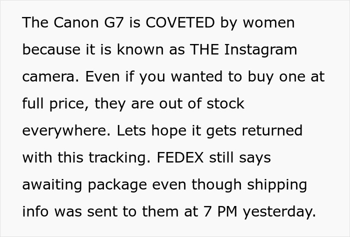 Text about Canon G7 camera being highly desired and out of stock, related to man catching friend stealing his BF's camera. Text about Canon G7 camera being highly desired and out of stock, related to man catching friend stealing his BF's camera.