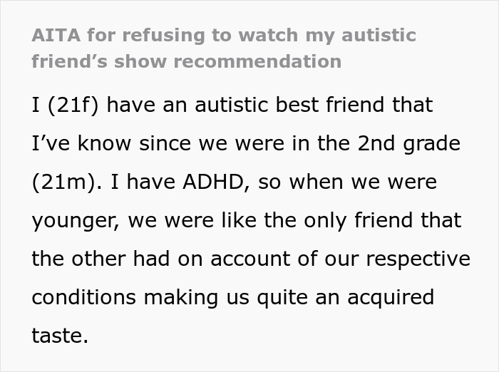 Text excerpt about refusing to watch autistic friend's show recommendation, discussing friendship and ADHD challenges. Text excerpt about refusing to watch autistic friend's show recommendation, discussing friendship and ADHD challenges.