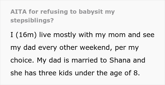 Text excerpt about a 16-year-old refusing to babysit stepsiblings under age 8, discussing refusing babysit stepsiblings.
