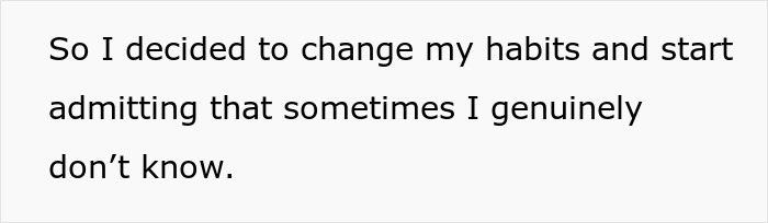 Text on a white background stating a personal decision to change habits and admit not always knowing. Text on a white background stating a personal decision to change habits and admit not always knowing.
