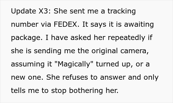 Text update revealing refusal to answer about stolen camera shipment, highlighting confrontation and true colors discovery. Text update revealing refusal to answer about stolen camera shipment, highlighting confrontation and true colors discovery.