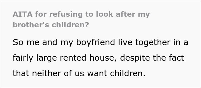 Text excerpt about refusing to look after brother's children, discussing living situation and child preferences. Text excerpt about refusing to look after brother's children, discussing living situation and child preferences.