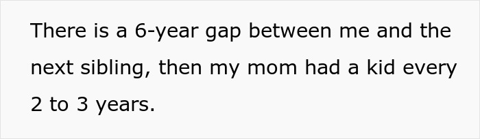Text excerpt about sibling age gaps and family dynamics related to parents making son raise younger siblings.