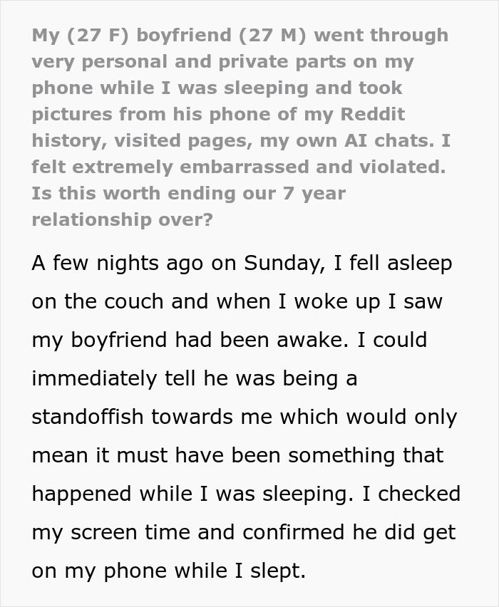 Woman feels violated after boyfriend goes through her phone, causing tension in their 7-year relationship and fear of breakup. Woman feels violated after boyfriend goes through her phone, causing tension in their 7-year relationship and fear of breakup.