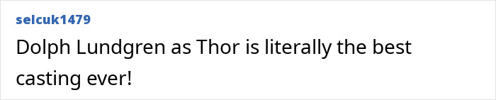 Comment text praising Dolph Lundgren as Thor in the Avengers AI recast shown as a 90s Hollywood movie. Comment text praising Dolph Lundgren as Thor in the Avengers AI recast shown as a 90s Hollywood movie.