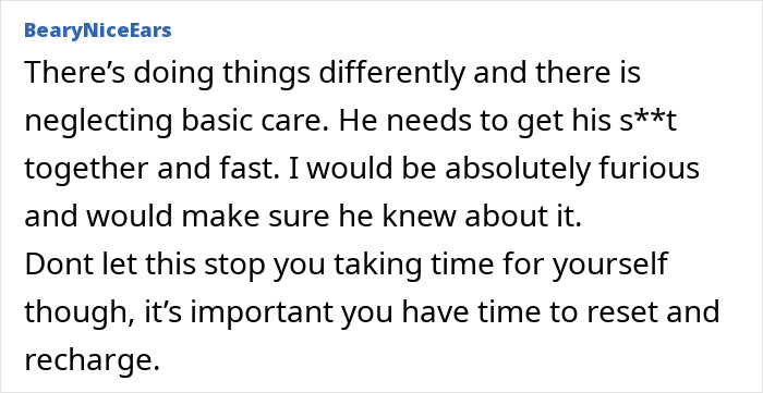 Comment discussing dad taking care of son for the first time but neglecting basic care, causing mom to be upset. Comment discussing dad taking care of son for the first time but neglecting basic care, causing mom to be upset.