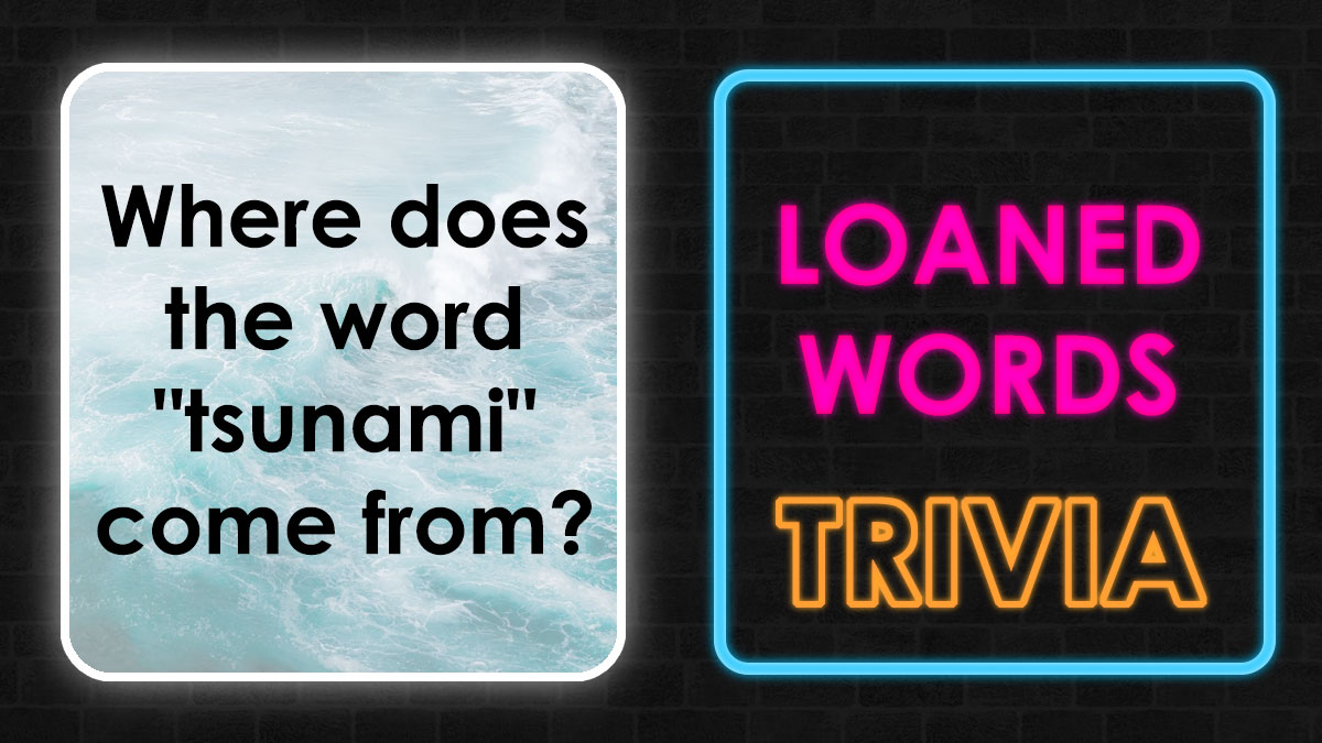 Question about borrowed words origins with neon text highlighting loaned words trivia challenge on a dark background.