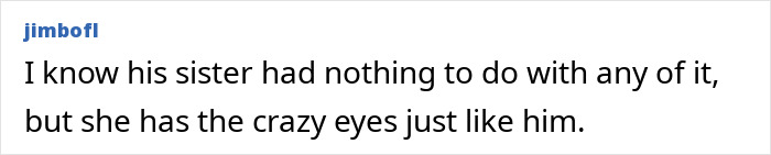 Comment mentioning family resemblance amid discussions related to Bryan Kohberger Idaho crimes investigation. Comment mentioning family resemblance amid discussions related to Bryan Kohberger Idaho crimes investigation.
