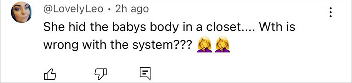 Social media comment reacting to newborn hidden in closet case, questioning the justice system's response. Social media comment reacting to newborn hidden in closet case, questioning the justice system's response.