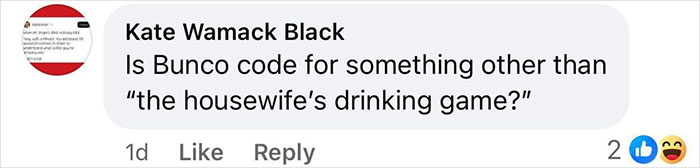 Comment by Kate Wamack Black questioning if Bunco refers to something beyond a housewife’s drinking game.