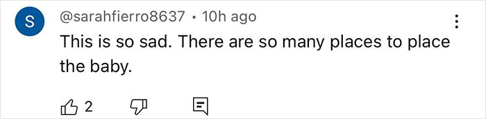 Social media comment expressing sadness about places to place the baby after stuffing newborn in closet case. Social media comment expressing sadness about places to place the baby after stuffing newborn in closet case.