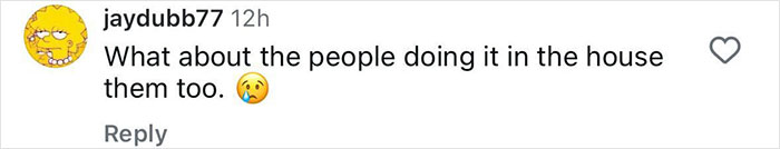 Screenshot of a social media comment with a sad emoji discussing people hotboxing in a house as well. Screenshot of a social media comment with a sad emoji discussing people hotboxing in a house as well.