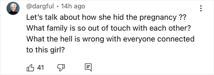 Comment discussing disbelief about how a cheerleader hid her pregnancy and family being out of touch with the situation. Comment discussing disbelief about how a cheerleader hid her pregnancy and family being out of touch with the situation.