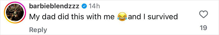 Screenshot of an Instagram comment by user barbieblendzzz reacting with laughter and saying they survived a similar experience. Screenshot of an Instagram comment by user barbieblendzzz reacting with laughter and saying they survived a similar experience.
