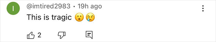 Comment on social media stating this is tragic, with shocked and crying face emojis, posted by user imtired2983. Comment on social media stating this is tragic, with shocked and crying face emojis, posted by user imtired2983.