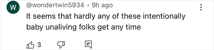 Comment on social media about baby unaliving, posted by user @wondertwin5934, discussing lack of time for such cases. Comment on social media about baby unaliving, posted by user @wondertwin5934, discussing lack of time for such cases.