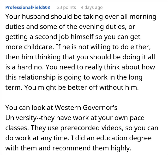 Comment discussing husband expectations for wife to work and study full time while managing two kids, advising shared duties. Comment discussing husband expectations for wife to work and study full time while managing two kids, advising shared duties.