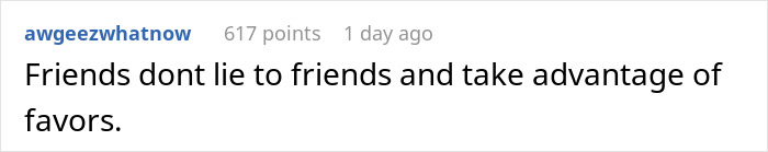 Screenshot of a Reddit comment about friends not lying or taking advantage of favors while babysitting. Screenshot of a Reddit comment about friends not lying or taking advantage of favors while babysitting.