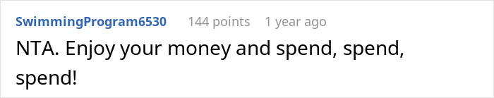 Comment on a forum post about stepkids indifferent to stepdad expecting inheritance, advising to enjoy and spend money freely. Comment on a forum post about stepkids indifferent to stepdad expecting inheritance, advising to enjoy and spend money freely.