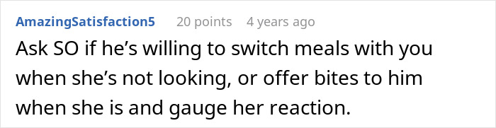 Comment suggesting to ask MIL to switch meals or offer bites to observe suspicious behavior related to poisoning concerns. Comment suggesting to ask MIL to switch meals or offer bites to observe suspicious behavior related to poisoning concerns.