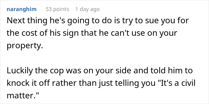 Comment discussing police warning to an entitled neighbor trying to hijack resident’s driveway on a Reddit post. Comment discussing police warning to an entitled neighbor trying to hijack resident’s driveway on a Reddit post.
