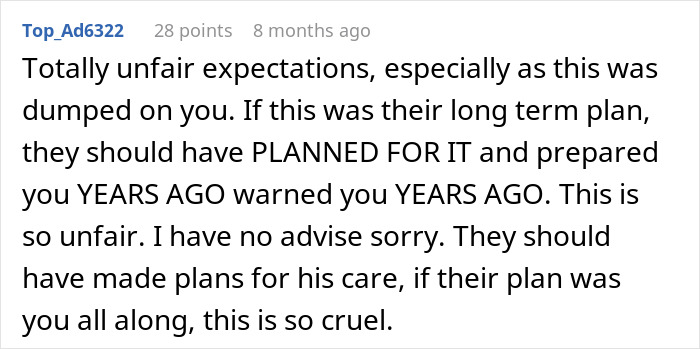 Comment discussing unfair expectations on a son to care for his autistic brother and lack of family planning. Comment discussing unfair expectations on a son to care for his autistic brother and lack of family planning.