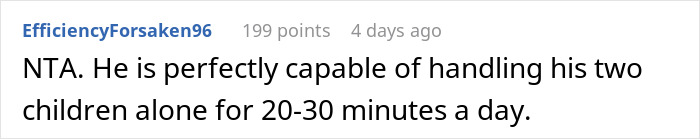 Comment on a forum discussing a husband’s reaction when asked to watch kids for 30 minutes while wife cooks. Comment on a forum discussing a husband’s reaction when asked to watch kids for 30 minutes while wife cooks.