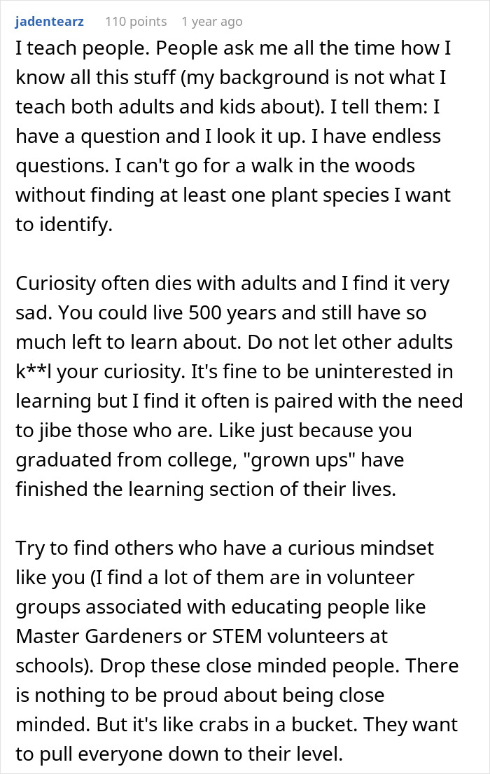 Text post discussing curiosity and lifelong learning, encouraging people not to let others diminish their desire to learn and grow. Text post discussing curiosity and lifelong learning, encouraging people not to let others diminish their desire to learn and grow.