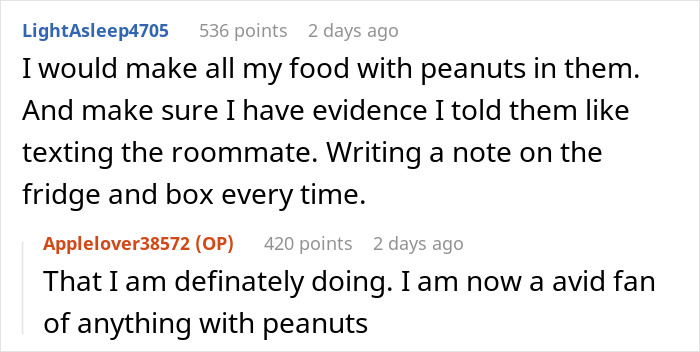 Screenshot of a Reddit conversation about a food thief with a peanut allergy stealing a roommate’s dinner. Screenshot of a Reddit conversation about a food thief with a peanut allergy stealing a roommate’s dinner.