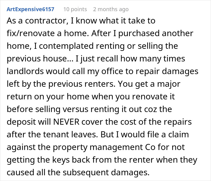 Comment from contractor discussing landlord challenges with horrible tenants causing property damage and chance for revenge opportunity. Comment from contractor discussing landlord challenges with horrible tenants causing property damage and chance for revenge opportunity.