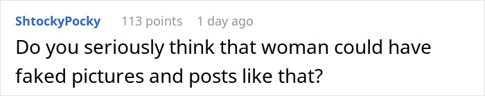Comment discussing disbelief about woman faking pictures and posts, related to breaking up over photograph. Comment discussing disbelief about woman faking pictures and posts, related to breaking up over photograph.