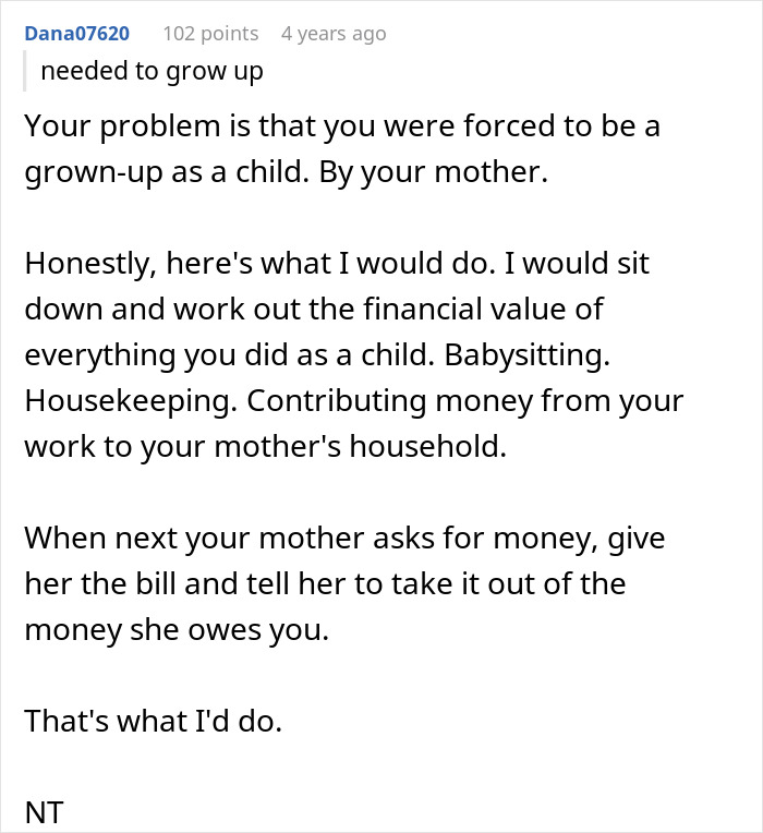 Comment discussing siblings who take care of a mother refusing support and addressing financial value of childhood contributions. Comment discussing siblings who take care of a mother refusing support and addressing financial value of childhood contributions.