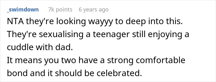 Screenshot of a Reddit comment defending a 15-year-old cuddling with dad, criticizing in-laws for crossing limits. Screenshot of a Reddit comment defending a 15-year-old cuddling with dad, criticizing in-laws for crossing limits.