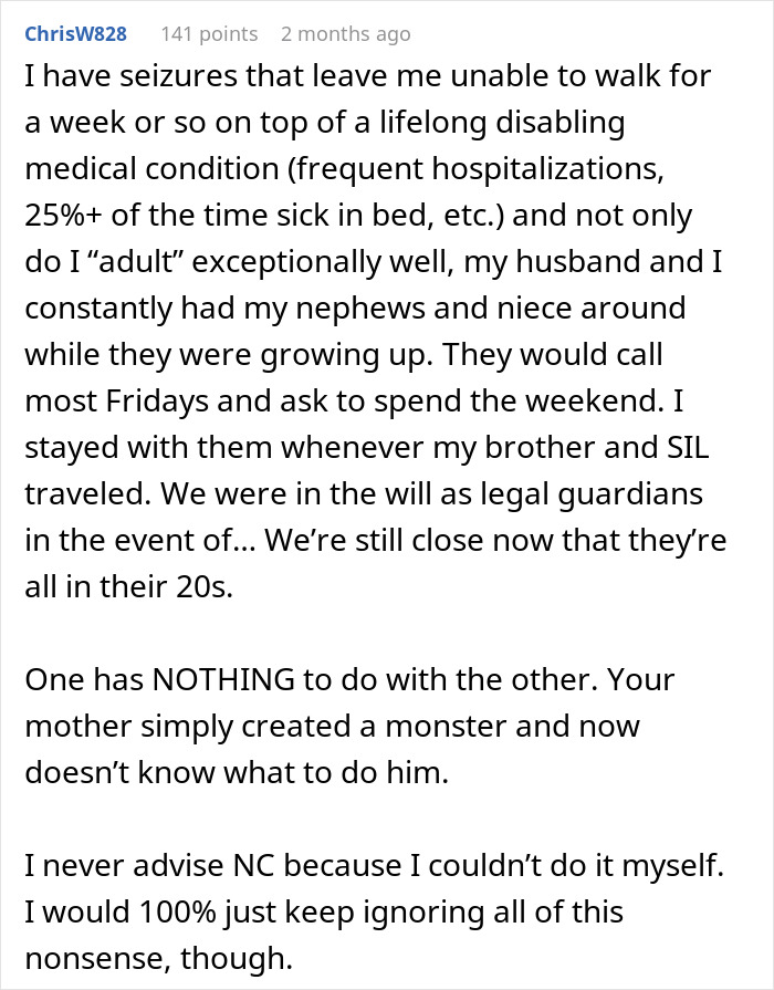 Comment discussing personal experience with disabilities and family dynamics involving a lazy, entitled brother enabled by their mother. Comment discussing personal experience with disabilities and family dynamics involving a lazy, entitled brother enabled by their mother.